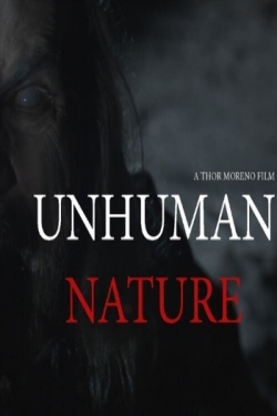 watch free Unhuman Nature hd online