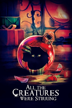 watch free All the Creatures Were Stirring hd online