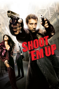 watch free Shoot 'Em Up hd online