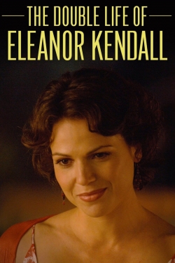 watch free The Double Life of Eleanor Kendall hd online