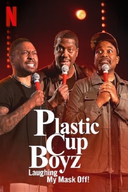 watch free Plastic Cup Boyz: Laughing My Mask Off! hd online