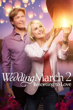 watch free Wedding March 2: Resorting to Love hd online