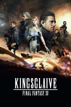 watch free Kingsglaive: Final Fantasy XV hd online