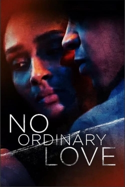 watch free No Ordinary Love hd online