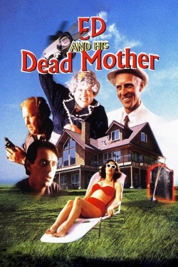 watch free Ed and His Dead Mother hd online