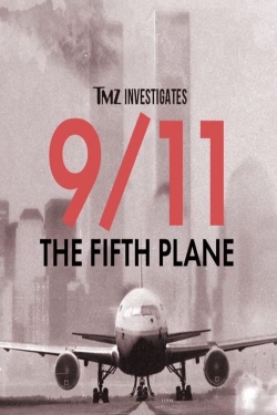 watch free TMZ Investigates: 9/11: THE FIFTH PLANE hd online