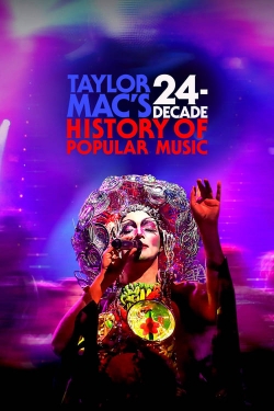 watch free Taylor Mac's 24-Decade History of Popular Music hd online