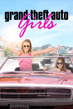 watch free Grand Theft Auto Girls hd online