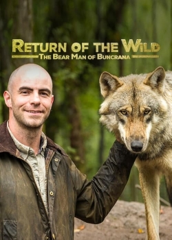 watch free Return of the Wild: The Bearman of Buncrana hd online