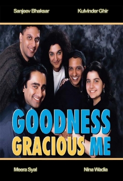 watch free Goodness Gracious Me hd online