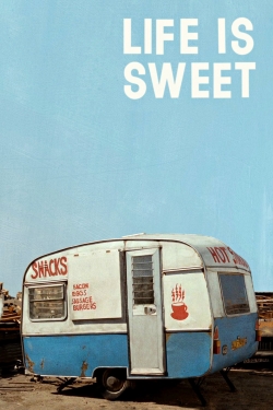 watch free Life Is Sweet hd online