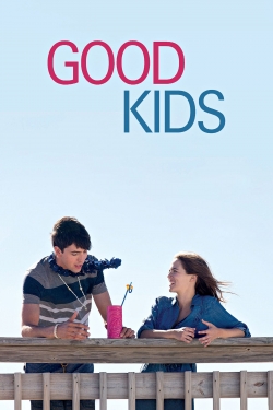 watch free Good Kids hd online