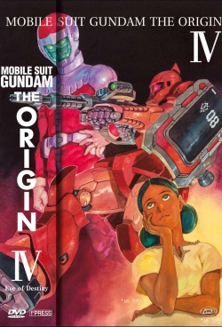 watch free Mobile Suit Gundam: The Origin IV – Eve of Destiny hd online