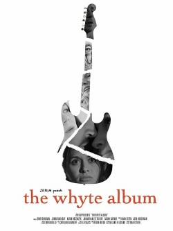 watch free The Whyte Album hd online