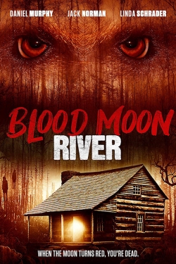 watch free Blood Moon River hd online