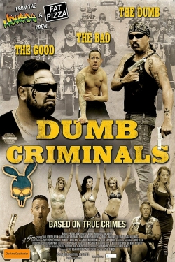 watch free Dumb Criminals: The Movie hd online