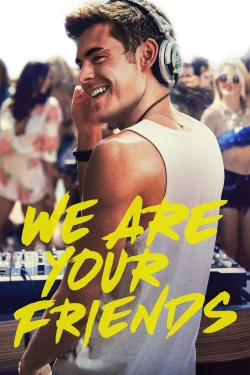 watch free We Are Your Friends hd online