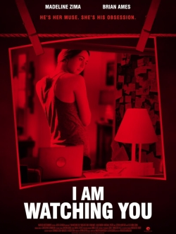 watch free I Am Watching You hd online