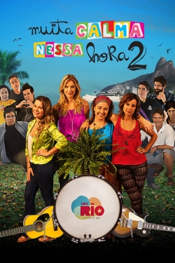 watch free Muita Calma Nessa Hora 2 hd online