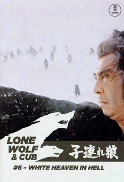 watch free Lone Wolf and Cub: White Heaven in Hell hd online