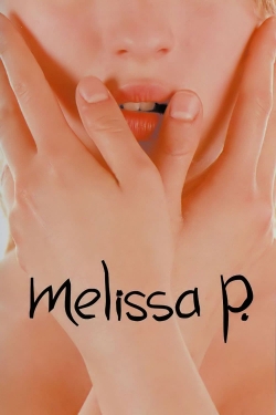 watch free Melissa P. hd online