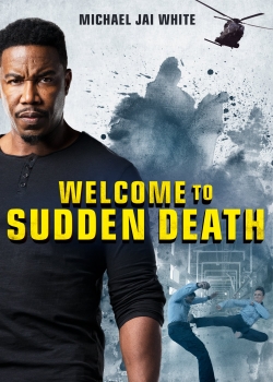 watch free Welcome to Sudden Death hd online