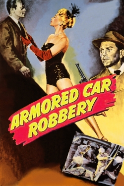 watch free Armored Car Robbery hd online