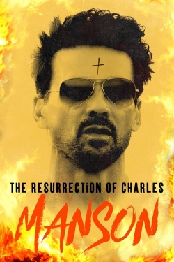 watch free The Resurrection of Charles Manson hd online