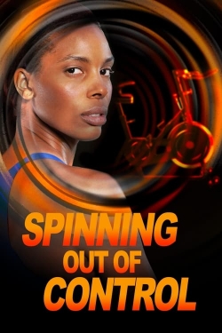 watch free Spinning Out of Control hd online