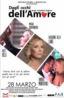 watch free Dagli occhi dell'amore hd online