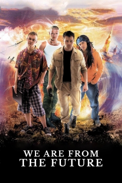 watch free We Are From The Future hd online