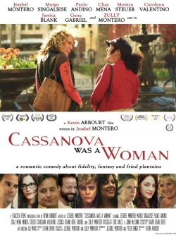 watch free Cassanova Was a Woman hd online