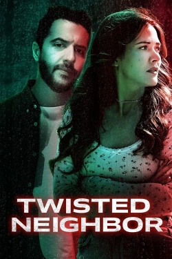 watch free Twisted Neighbor hd online