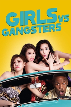 watch free Girls vs Gangsters hd online