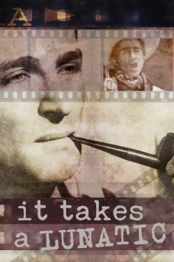 watch free It Takes a Lunatic hd online