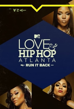 watch free Love & Hip Hop Atlanta: Run It Back hd online
