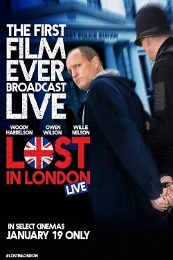 watch free Lost in London hd online