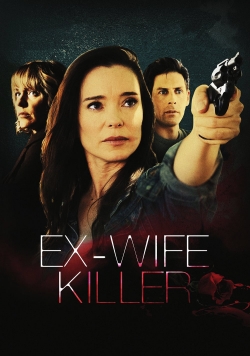 watch free Ex-Wife Killer hd online