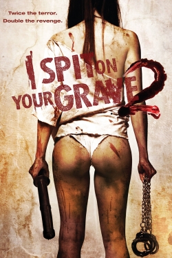 watch free I Spit on Your Grave 2 hd online
