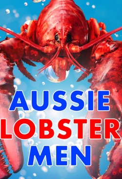 watch free Aussie Lobster Men hd online