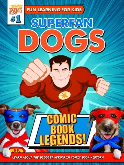 watch free Superfan Dogs: Comic Book Legends hd online