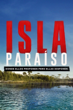 watch free Isla Paraíso hd online