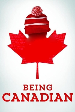 watch free Being Canadian hd online