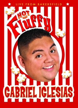 watch free Gabriel Iglesias: Hot and Fluffy hd online