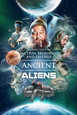 watch free Action Bronson and Friends Watch Ancient Aliens hd online