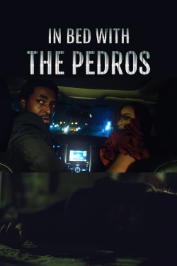 watch free In Bed with the Pedros hd online