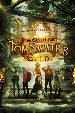 watch free The Quest for Tom Sawyer's Gold hd online