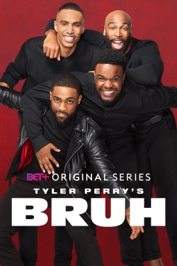 watch free Tyler Perry's Bruh hd online