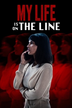 watch free My Life Is on the Line hd online