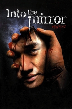 watch free Into the Mirror hd online